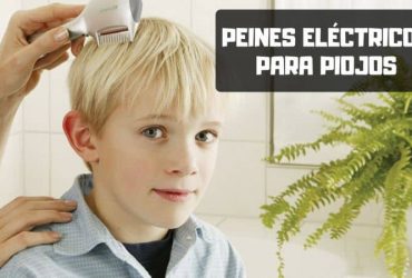 Peine eléctrico para piojos ¿Cuál comprar en 2019?